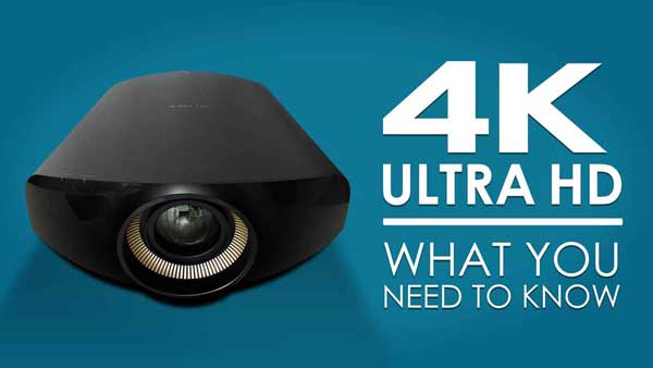4K/UltraHD: What You Need To Know 4K/UltraHD: What You Need To Know