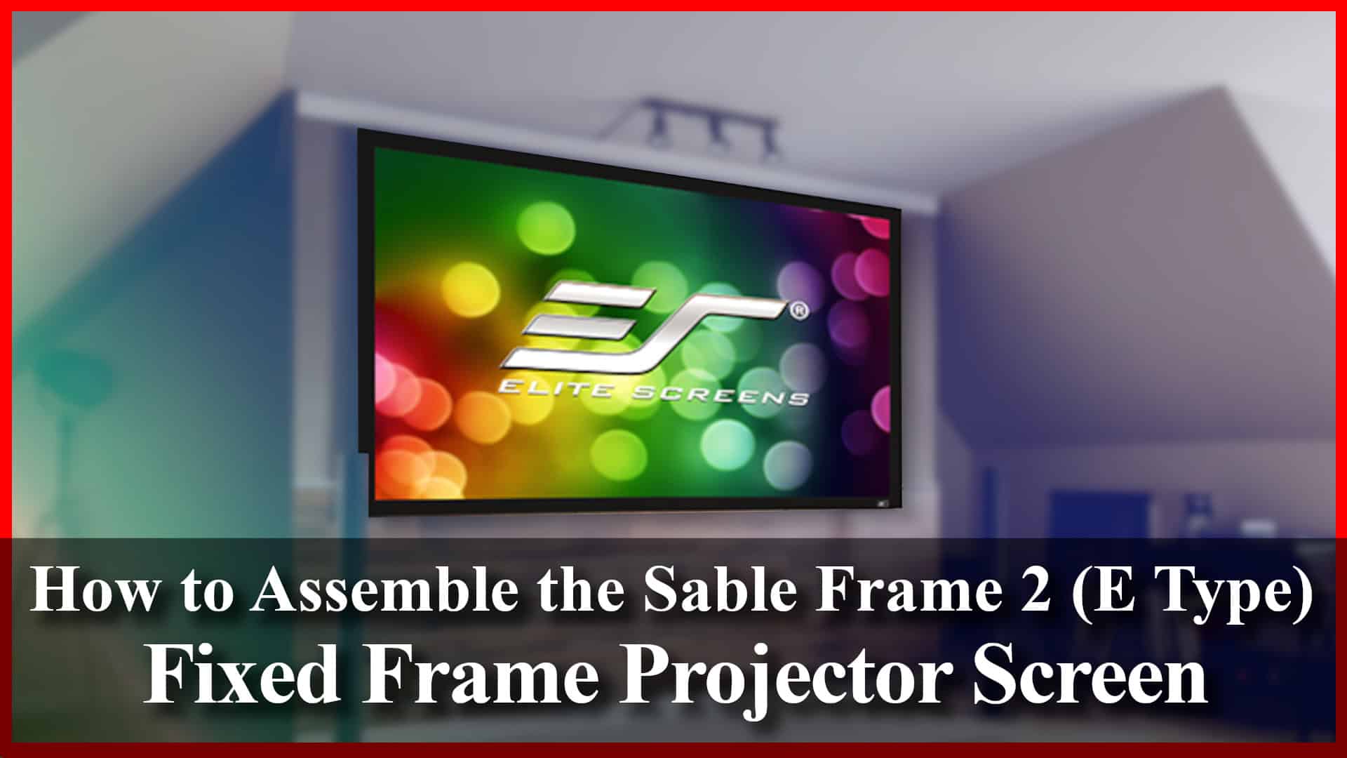 Elite Screens fixed frame projector screen with colorful display in a modern room.