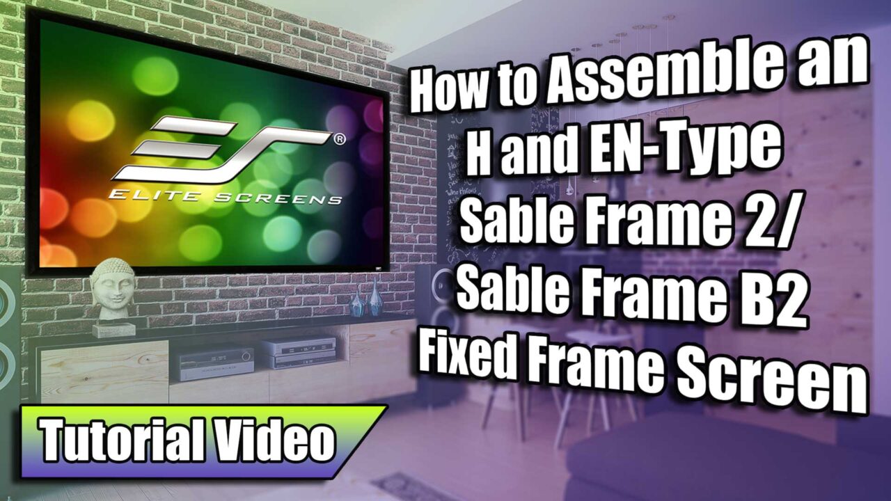 How to Assemble an H and EN-Type Sable Frame 2 or Sable Frame B2 Fixed Frame Screen