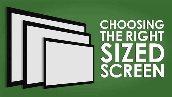 Choosing The Right Sized Projection Screen