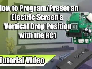 How to preset or program an electric projector screen’s vertical drop with RC1 remote.