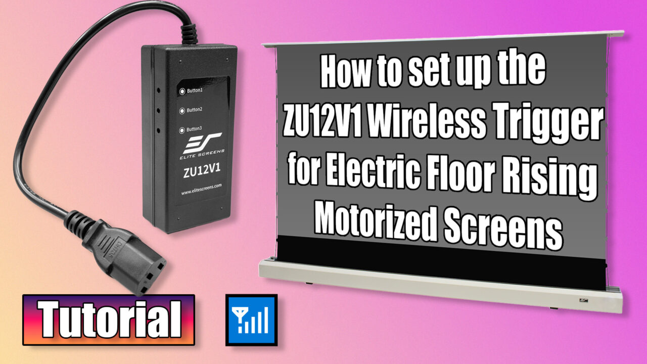 ZU12V1 Wireless Trigger Tutorial for Electric Floor Rising Screens